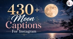 430+ Moon Captions For Instagram: Best Lines for Night Vibes 