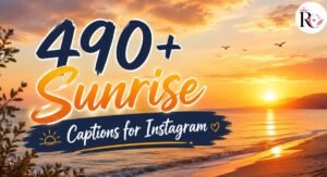 490+ Sunrise Captions for Instagram for Every Morning Post 2026