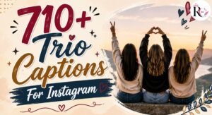 710+ Trio Captions For Instagram That Everyone Will Love 2026