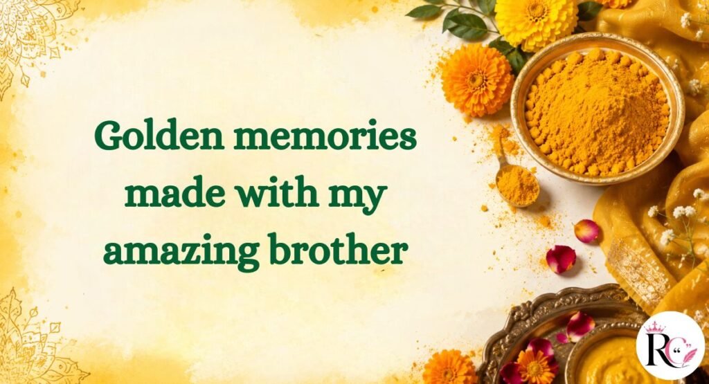 Brother Haldi Captions for Instagram