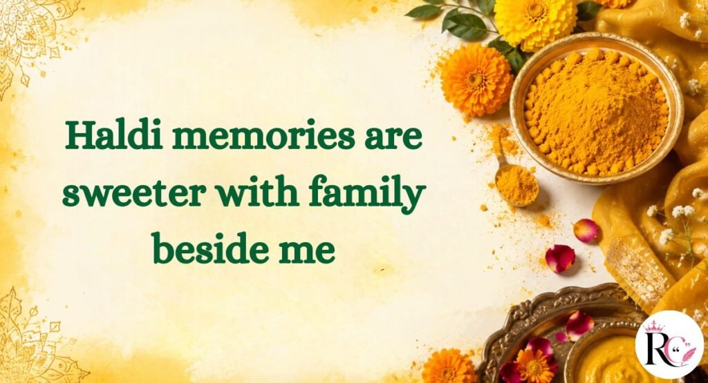 Family Haldi Ceremony Captions