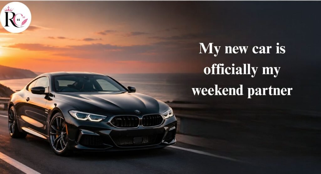 Funny New Car Captions for Instagram