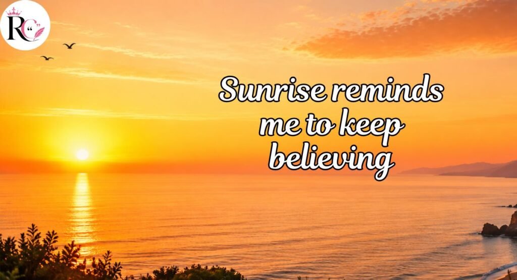 Poetic & Emotional Sunrise Captions