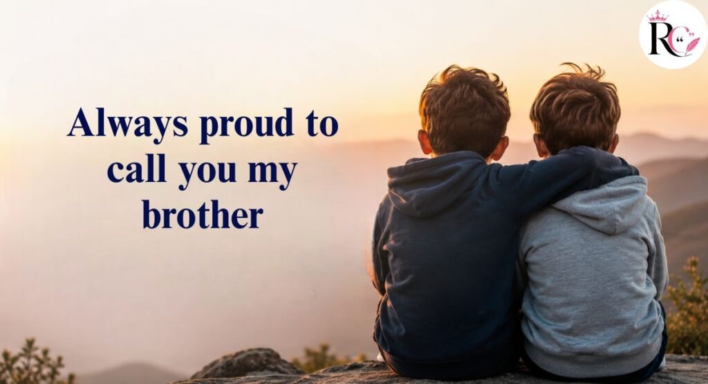 Proud Brother Captions for Instagram
