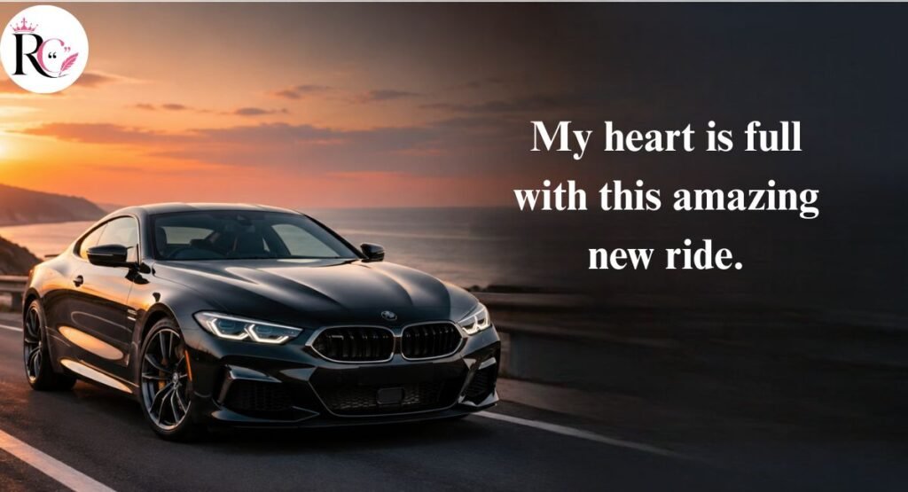 Welcome New Car Captions for Instagram