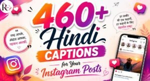 460+ Creative Hindi Captions for Your Instagram Posts 2026