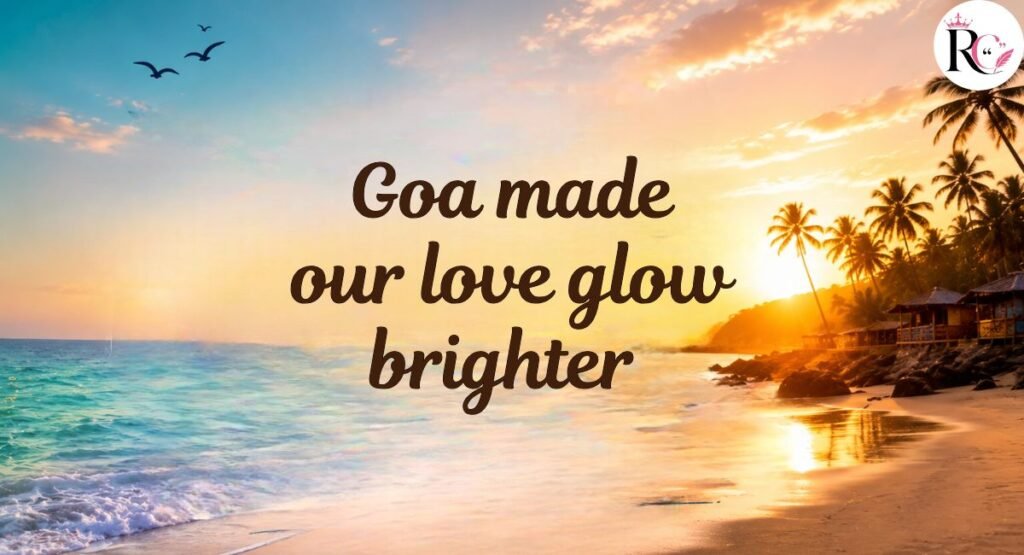Goa Captions for Instagram for Couple