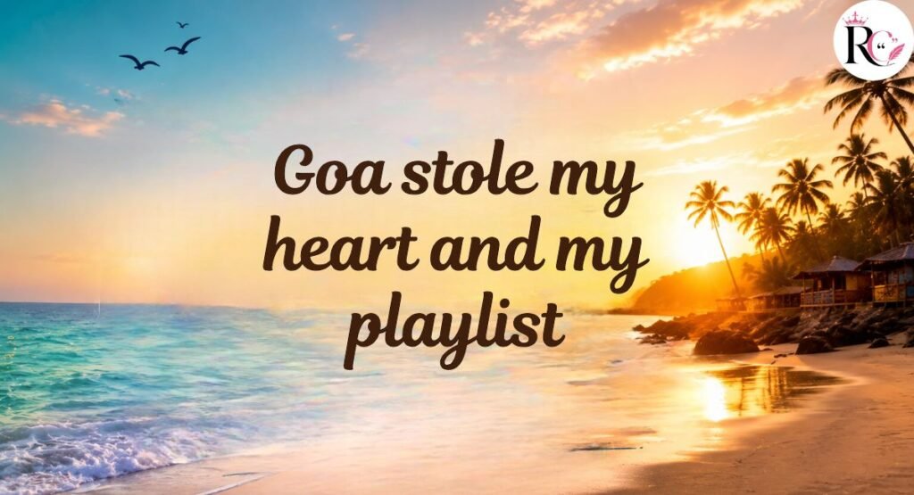Trendy Goa Captions for Instagram