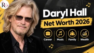 Daryl Hall Net Worth 2026: Career, Music, Family & Wealth